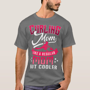 T-shirt Maman de curling comme maman ordinaire mais glaciè
