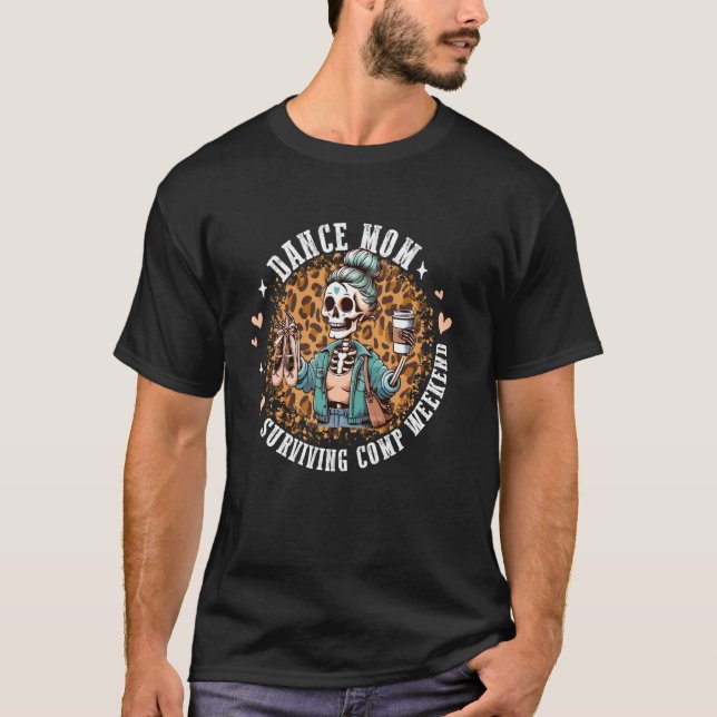 T-shirt Maman de danse survivant le week-end de compétitio (Devant)