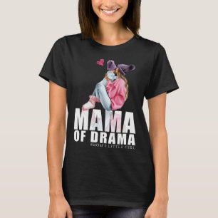 T-shirt Maman de drame maman petite fille maman
