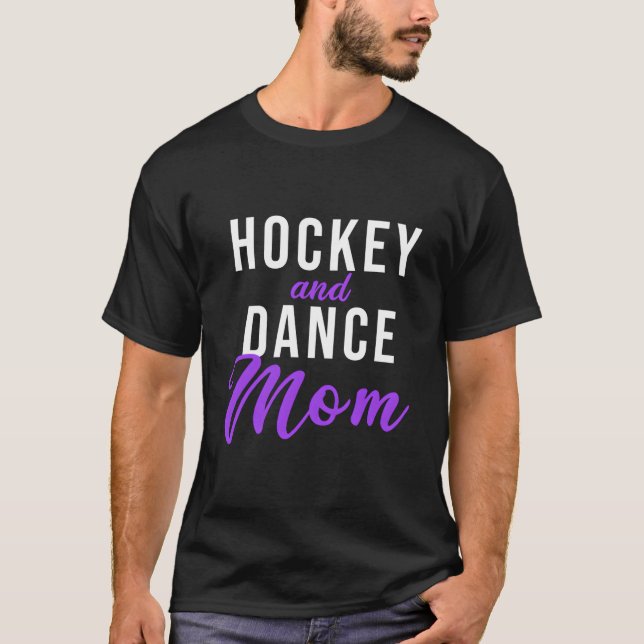 T-shirt Maman de hockey et de danse (Devant)