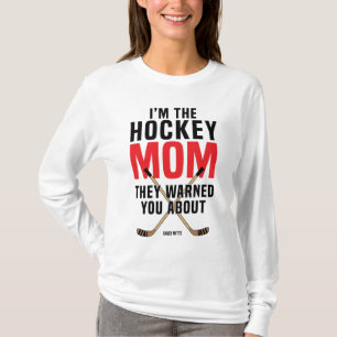 T-shirt Maman De Hockey, Ils Vous Ont Averti De Rouge