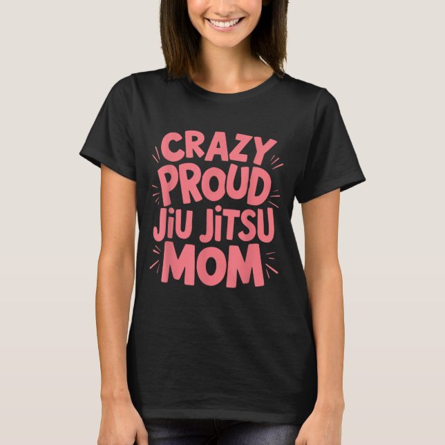 T-shirt Maman de Jiu Jitsu follement fière (Devant)