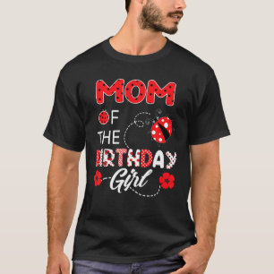 T-shirt Maman De La Fille Anniversaire - Famille Ladybug A