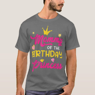 T-shirt Maman de la princesse d'anniversaire Maman Mère Ma