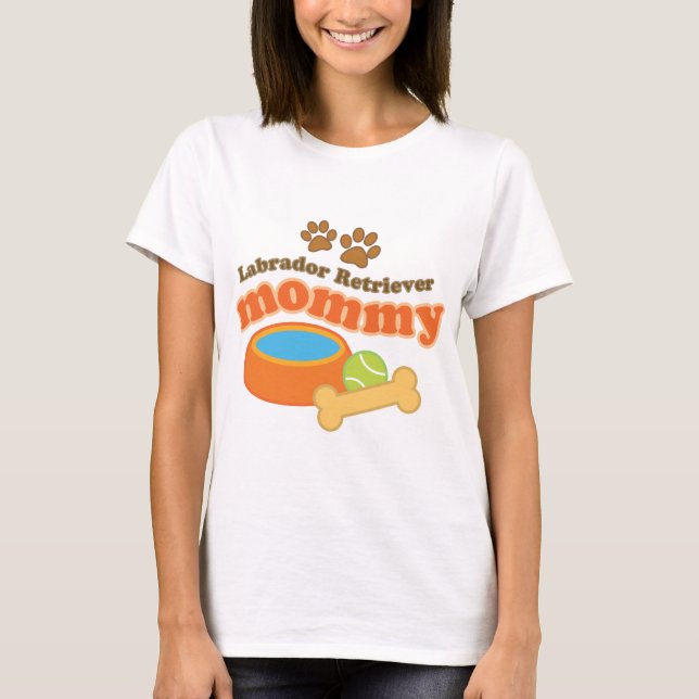 T-shirt Maman de labrador retriever (Devant)