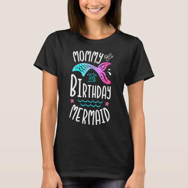 T-shirt Maman De L'Anniversaire Mermaid Femme Famille Matc (Devant)