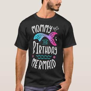 T-shirt Maman De L'Anniversaire Sirène Cadeaux Femme Famil
