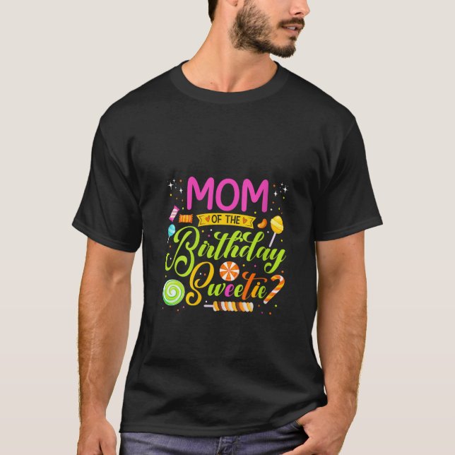 T-shirt Maman De L'Anniversaire Sweetie Candy Anniversaire (Devant)