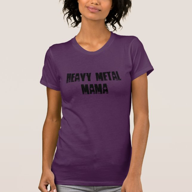 T-shirt Maman de métaux lourds (Devant)
