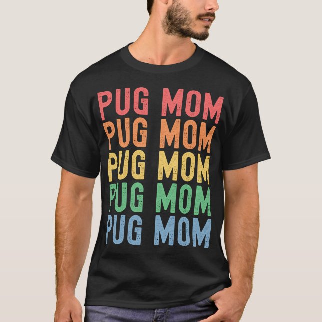 T-shirt Maman de Pug la plus cool Classique (Devant)