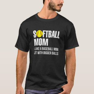 T-shirt Maman De Softball Comme Une Mère De Baseball Mais 