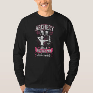 T-shirt Maman de tir à l'arc comme une maman normale mais