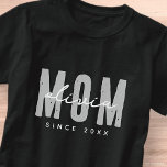 T-shirt Maman Depuis 20XX Moderne Simple Preppy<br><div class="desc">Ce design simple et moderne est composé de la typographie de san serif.</div>