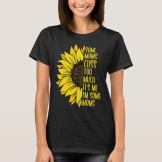 T-shirt Maman Des Moms Coûtent Trop Mère Vie Tournesol 1