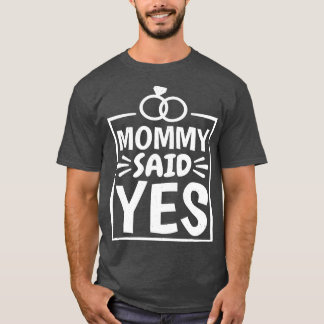 T-shirt Maman dit Oui Mariage Proposition garçon