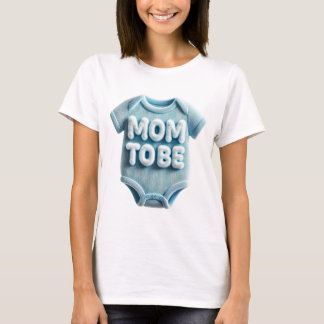 T-shirt Maman doit être Faire-part bébé
