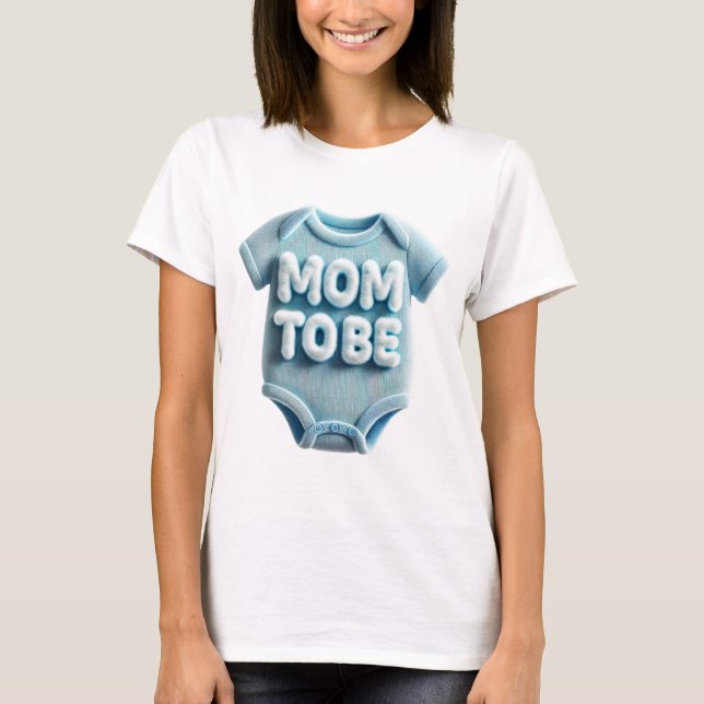 T-shirt Maman doit être Faire-part bébé (Devant)