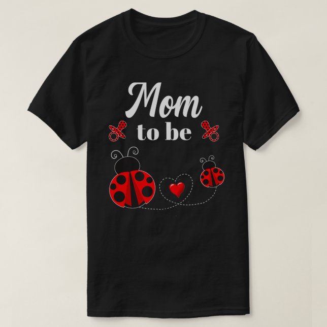 T-shirt Maman doit être le Baby shower Ladybug  (Design devant)