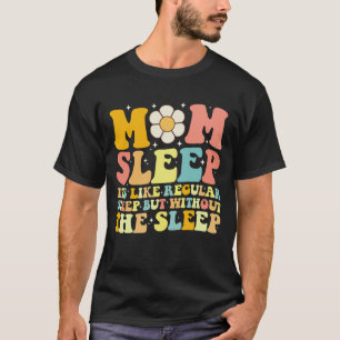 T-shirt Maman Dormir Drôle Fête des Mères Super Retro