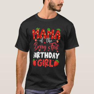 T-shirt Maman Du Berry Premier Anniversaire De Girl Strawb