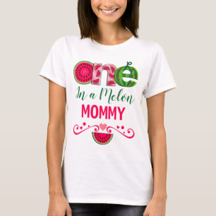 T-shirt Maman du premier anniversaire   Un dans un melon