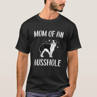 T-shirt Maman D'Un Ausshole, Berger Australien, Aussie Mo
