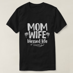T-shirt Maman, Épouse, vie bénie 