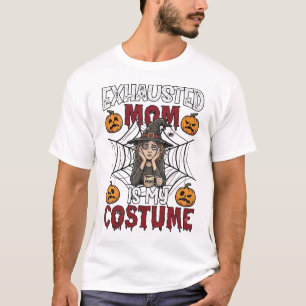 T-shirt Maman Épuisée Est Costume Sorcière Halloween Café