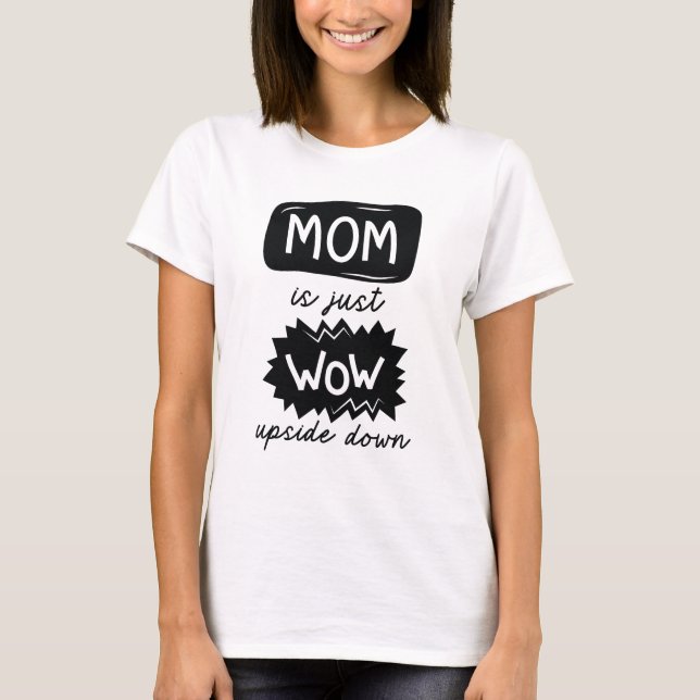 T-shirt Maman Est Juste Wow À L'Étranger (Devant)