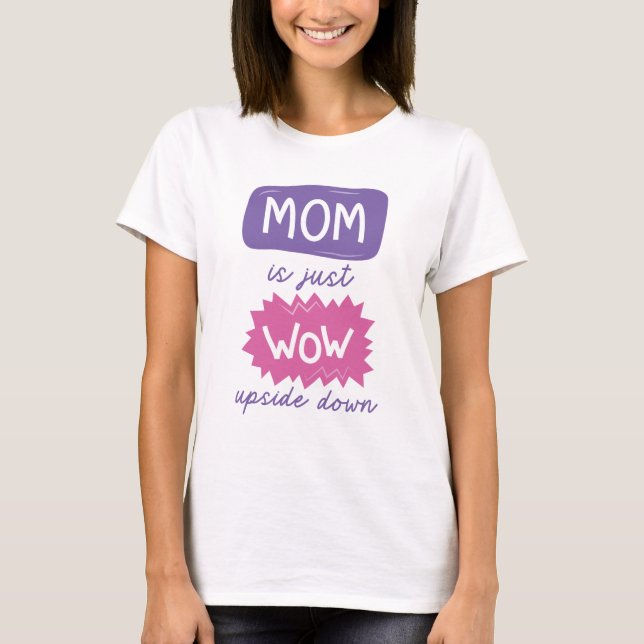 T-shirt Maman Est Juste Wow À L'Étranger (Devant)
