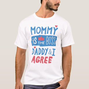 T-shirt Maman est la patronne Papa et moi sommes d'accord