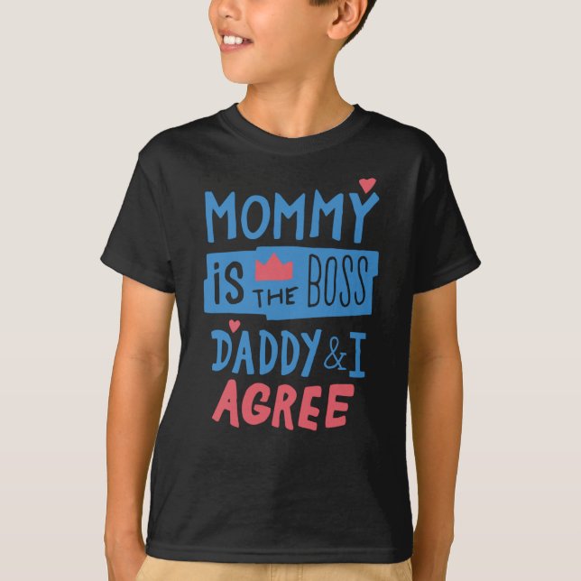 T-shirt Maman est le boss Daddy and I agree (Devant)