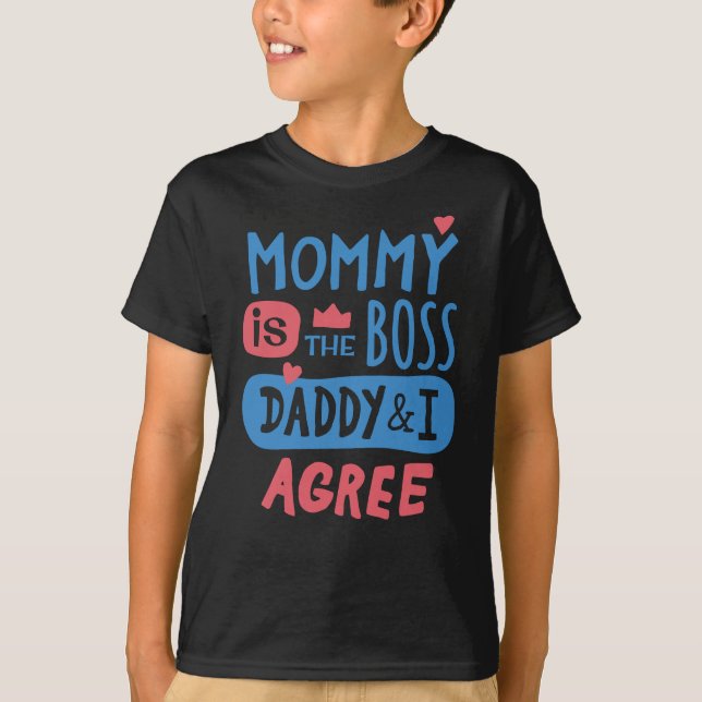 T-shirt Maman est le boss Daddy and I agree (Devant)