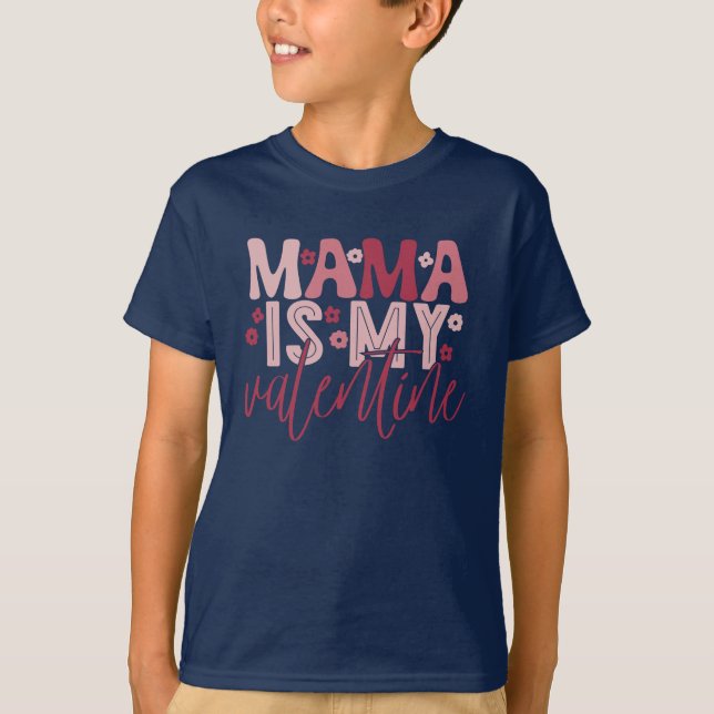 T-shirt Maman est ma Saint Valentin (Devant)