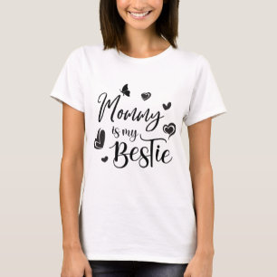 T-shirt Maman est mon Bestie, les cadeaux sadiques de la f