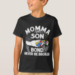 T-shirt Maman et Son Bond ne jamais être cassé autisme mam<br><div class="desc">Maman et Son Bond ne jamais être cassé autisme maman</div>