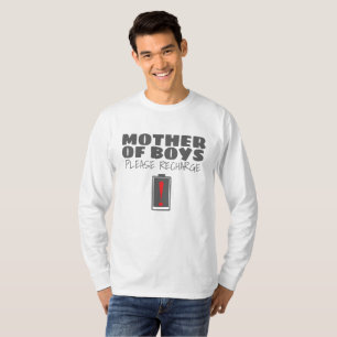 T-shirt Maman fatiguée Mère des garçons S'il vous plaît Re