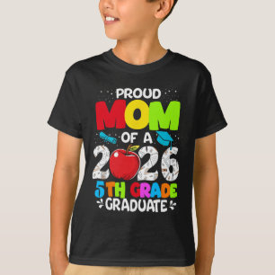 T-shirt Maman fière de la promotion 2026 de 5e année Fête 
