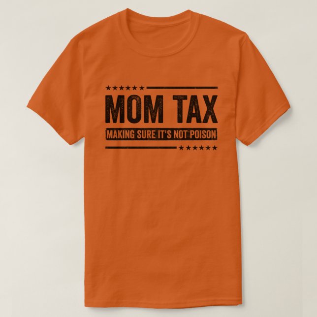 T-shirt Maman Fiscalité S'assurer que ce n'est pas du pois (Design devant)
