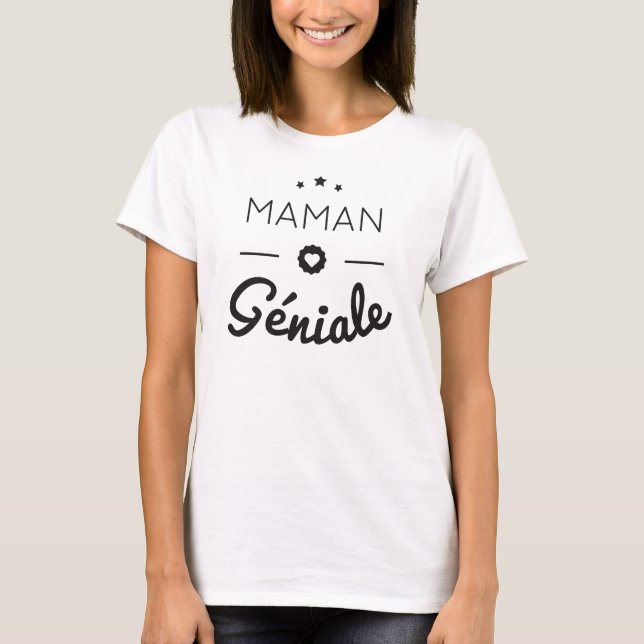 T-shirt Maman géniale (Devant)