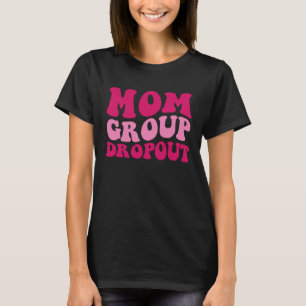 T-shirt Maman Groupe Abandon Maman Dire Super Femmes Vêtem