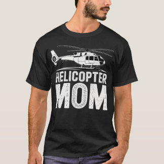 T-shirt Maman Hélicoptère Surprotectrice Drôle