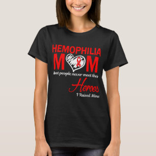 T-shirt Maman hémophile J'ai élevé le mien