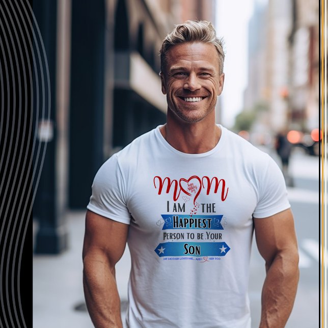 T-shirt Maman, je suis la personne la plus heureuse d'être (Créateur téléchargé)