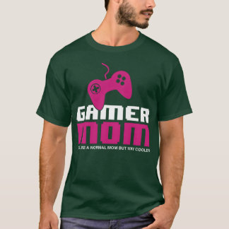 T-shirt Maman joueuse de jeux vidéo passionnée de jeux mèr