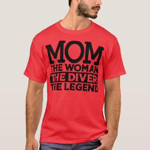 T-shirt Maman La Femme Le Plongeur La Légende
