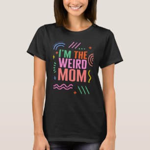 T-shirt Maman La Fête des Mères Étrange Présente Pour Sa N