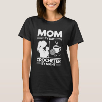 T-shirt Maman le jour, crocheteuse la nuit, drôle et artis