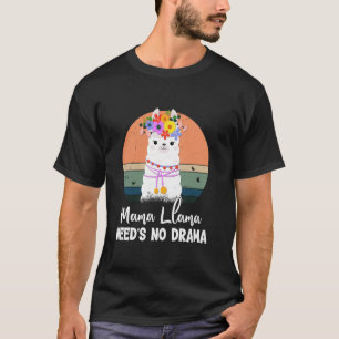 T-shirt Maman-Llama drôle n'a pas besoin de cadeaux dramat