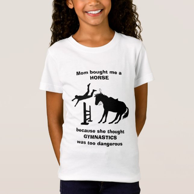 T-Shirt Maman m'a acheté une gymnastique de cheval trop da (Devant)